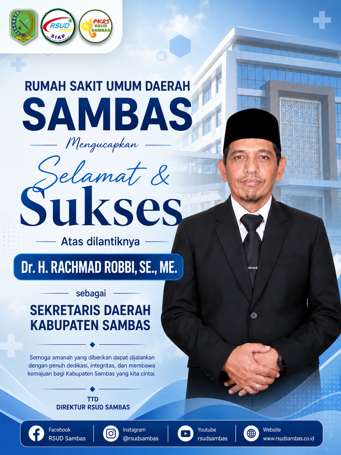 RSUD Sambas Ucapkan Selamat dan Sukses atas Pelantikan Dr. H. Rachmad Robbi, SE., ME. sebagai Sekretaris Daerah Kabupaten Sambas